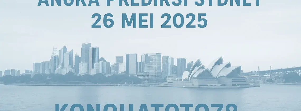 Angka Prediksi Sydney 26 Mei 2025 dari Konohatoto78 - angkagaib.com