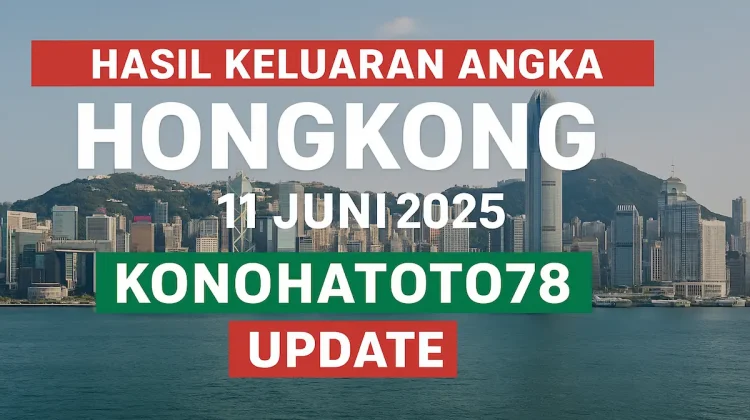 Hasil Keluaran Angka Hk 11 Juni 2025 dari Konohatoto78 Update - angkagaib.com