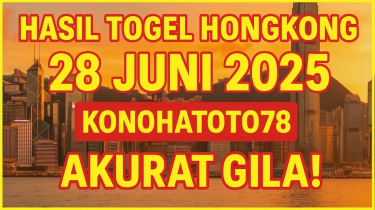 Hasil Togel Hongkong 28 Juni 2025 di Konohatoto78 Akurat Gila! - angkagaib.com