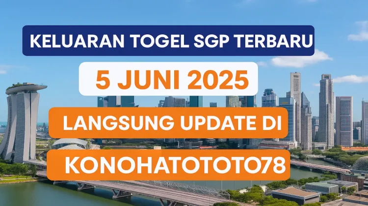 Keluaran Togel SGP Terbaru 5 Juni 2025 Langsung Update di Konohatoto78 - angkagaib.com