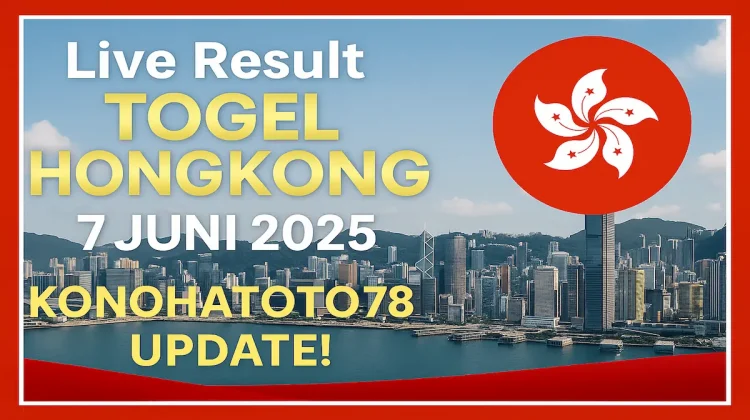 Live Result Togel Hongkong 7 Juni 2025! Konohatoto78 Update! - angkagaib.com