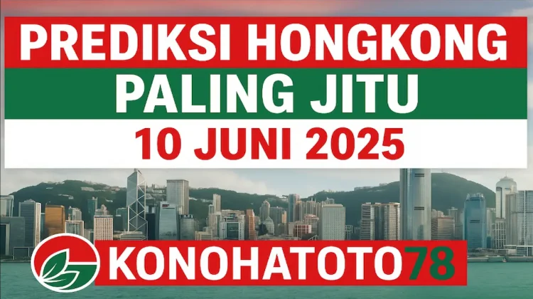 Prediksi Hongkong Paling Jitu 10 Juni 2025 dari Konohatoto78 - angkagaib.com