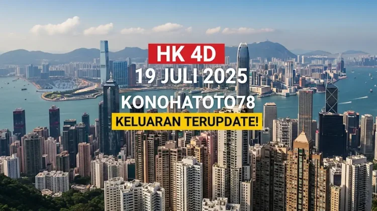 HK 4D 19 Juli 2025 Konohatoto78 Keluaran Terupdate! - angkagaib.com