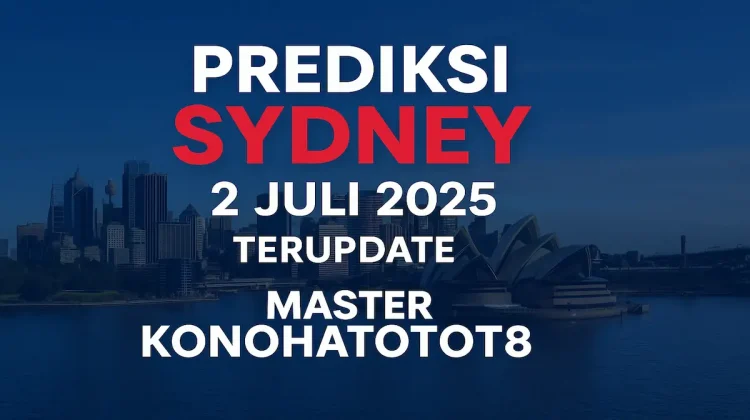 Prediksi Sydney 2 Juli 2025 Terupdate dari Master Konohatoto78 - angkagaib.com