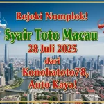Rejeki Nomplok! Syair Toto Macau 28 Juli 2025 dari Konohatoto78, Auto Kaya!-angkagaib.com