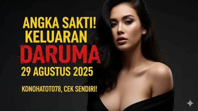 Angka Sakti! Keluaran Daruma 29 Agustus 2025 Konohatoto78, Cek Sendiri! - keluarantoto78.com