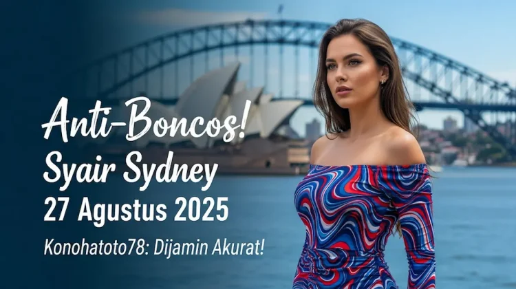 Anti-Boncos! Syair Sydney 27 Agustus 2025 Konohatoto78 Dijamin Akurat! - keluarantoto78.com
