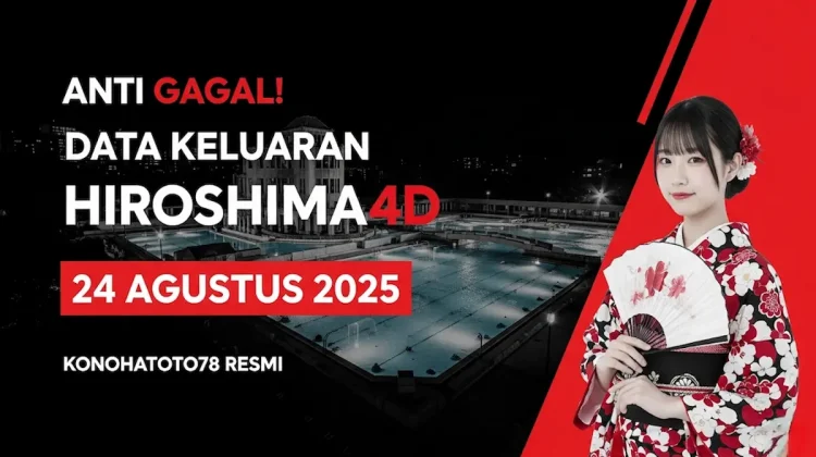 Anti Gagal! Data Keluaran Hiroshima4D 24 Agustus 2025 Konohatoto78 Resmi - keluarantoto78.com