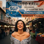 Auto Kaya! Keluaran SGP 21 Agustus 2025 Konohatoto78 Beneran Tembus! - keluarantoto78.com