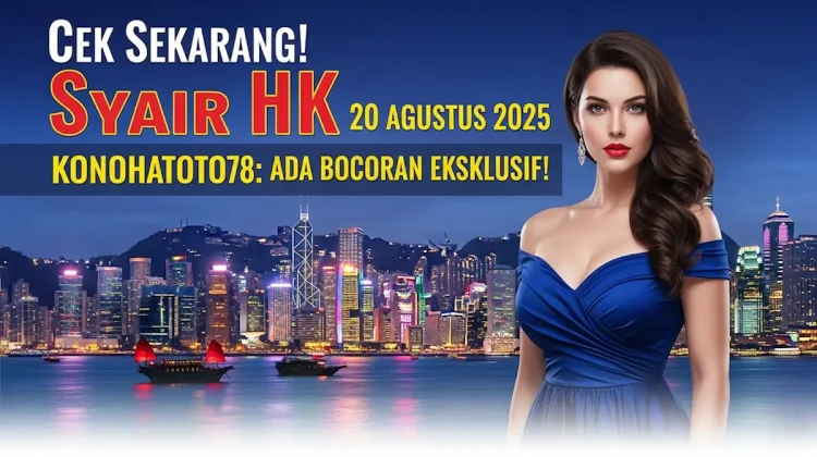 Cek Sekarang! Syair HK 20 Agustus 2025 Konohatoto78 Ada Bocoran Eksklusif! - angkagaib.com
