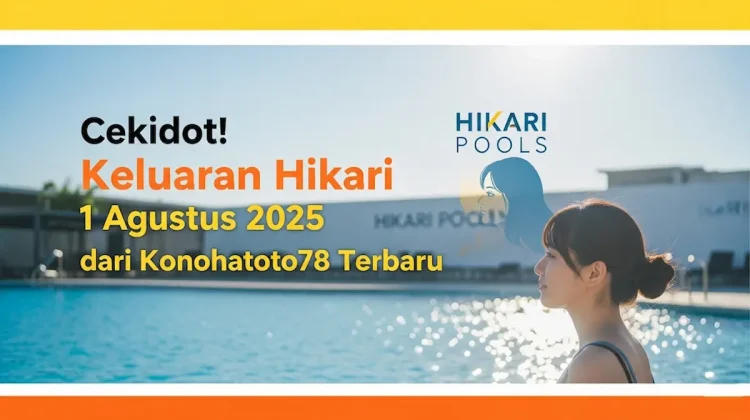 Cekidot! Keluaran Hikari 1 Agustus 2025 dari Konohatoto78 Terbaru - angkagaib.com