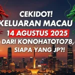 Cekidot! Keluaran Macau 14 Agustus 2025 dari Konohatoto78, Siapa yang JP! - angkagaib.com