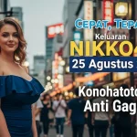 Cepat, Tepat! Keluaran NIKKO4D 25 Agustus 2025 Konohatoto78, Anti Gagal! - keluarantoto78.com
