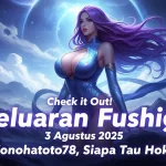 Check it Out! Keluaran Fushigi 3 Agustus 2025 Konohatoto78, Siapa Tau Hoki! - angkagaib.com