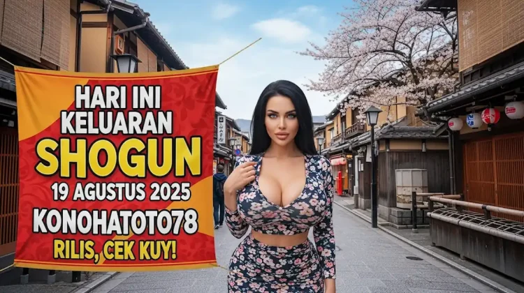Hari Ini Keluaran Shogun 19 Agustus 2025 Konohatoto78 Rilis, Cek Kuy! - angkagaib.com