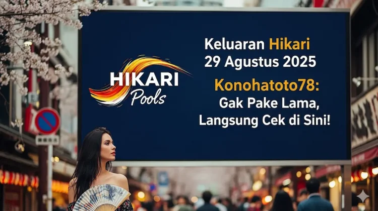 Keluaran Hikari 29 Agustus 2025 Konohatoto78 Gak Pake Lama, Langsung Cek di Sini! - keluarantoto78.com
