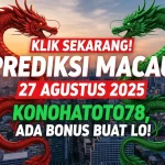 Klik Sekarang! Prediksi Macau 27 Agustus 2025 Konohatoto78, Ada Bonus Buat Lo! - keluarantoto78.com