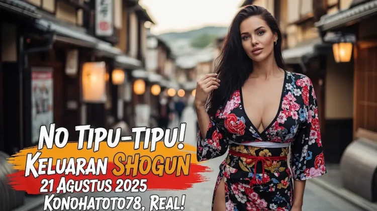 No Tipu-tipu! Keluaran Shogun 21 Agustus 2025 Konohatoto78, Real! - keluarantoto78.com