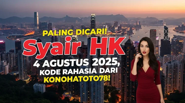 Paling Dicari! Syair HK 4 Agustus 2025, Kode Rahasia dari Konohatoto78! - angkagaib.com