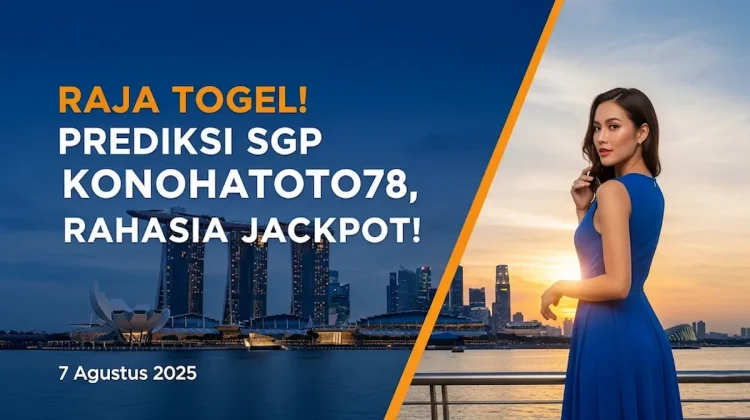 Raja Togel! Prediksi SGP 7 Agustus 2025 Konohatoto78, Rahasia Jackpot! - angkagaib.com