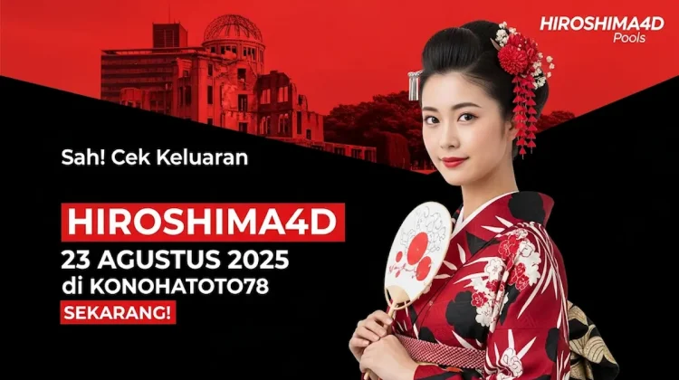 Sah! Cek Keluaran Hiroshima4D 23 Agustus 2025 di Konohatoto78 Sekarang! - keluarantoto78.com