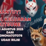 Santuy! Hasil Keluaran Kitsune 23 Agustus 2025 dari Konohatoto78 Udah Rilis! - keluarantoto78.com