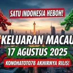Satu Indonesia heboh! Keluaran Macau 17 Agustus 2025 Konohatoto78 akhirnya rilis! - angkagaib.com