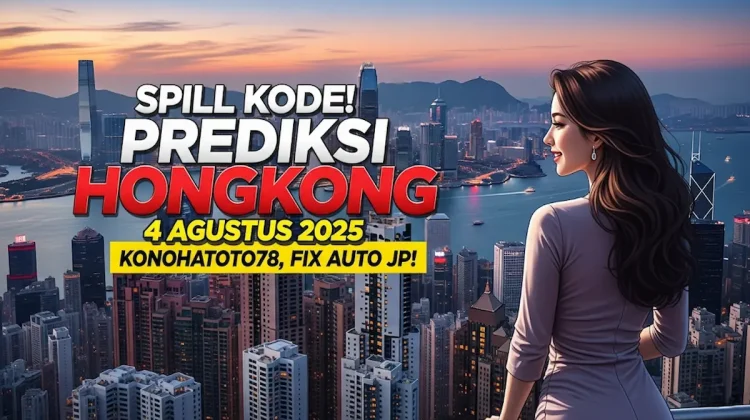 Spill Kode! Prediksi Hongkong 4 Agustus 2025 Konohatoto78, Fix Auto JP! - angkagaib.com