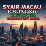 Syair Macau 30 Agustus 2025 Kode Rahasia Konohatoto78 Bocor - keluarantoto78.com