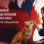 Tembus Gede! Keluaran Kitsune 20 Agustus 2025 Konohatoto78 Paling Akurat! - angkagaib.com