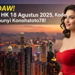 WADIDAW! Prediksi HK 18 Agustus 2025, Kode Tersembunyi Konohatoto78! - angkagaib.com