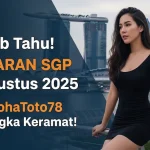 Wajib Tahu! Keluaran SGP 7 Agustus 2025 KonohaToto78 Isi Angka Keramat! - angkagaib.com