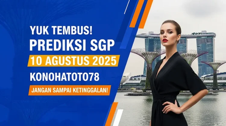 Yuk Tembus! Prediksi SGP 10 Agustus 2025 Konohatoto78. Jangan Sampai Ketinggalan! - angkagaib.com