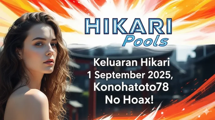 Keluaran Hikari 1 September 2025, Konohatoto78 No Hoax! - keluarantoto78.com